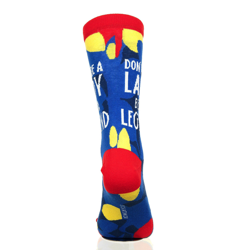 Don't Be A Lady Be A Legend